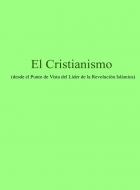 El Cristianismo (desde el Punto de Vista del Líder de la Revolución Islámica)